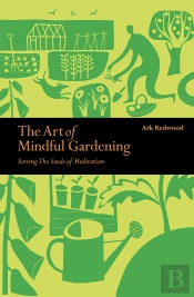 Art Of Mindful Gardening