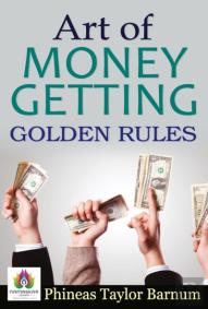Art Of Money Getting Golden Rules