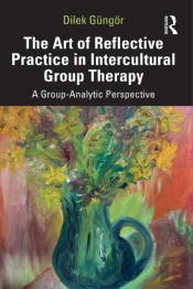 Art Of Reflective Practice In Intercultural Group Therapy
