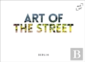 Art Of The Street: Berlin