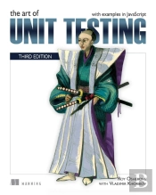 Art Of Unit Testing, Third Edition