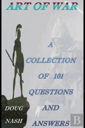 Art Of War A Collection Of 101 Questions And Answers