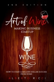 Art Of Wine Making Business Startup