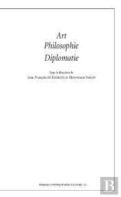 Art, Philosophie, Diplomatie