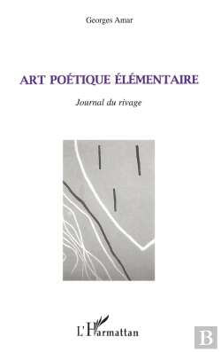 Bertrand.pt - Art Poétique Élémentaire ; Journal Du Rivage