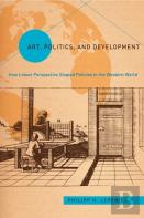 Art, Politics, And Development