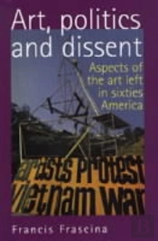 Art, Politics And Dissent