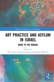 Art Practice And Asylum In Israel