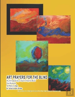 Bertrand.pt - Art Prayers For The Blind My Art Inspired By A Desire To Help The Blind End Blindness Art Prints In A Book By Artist Grace Divine