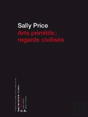 Art Primitifs, Regards Civilisés