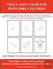 Art Projects For Elementary Students (Trace And Color For Preschool Children)