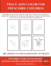 Art Projects For Elementary Students (Trace And Color For Preschool Children)