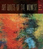 Art Quilts Of The Midwest