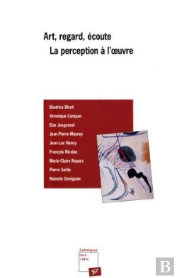 Bertrand.pt - Art Regard Ecoute ; La Perception A L'Oeuvre