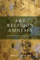 Art, Religion, Amnesia