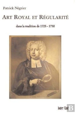 Bertrand.pt - Art Royal Et Régularité ; Dans La Tradition De 1723-1730