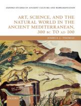 Art, Science, And The Natural World In The Ancient Mediterranean, 300 Bc To Ad 100
