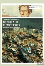 Art Sequentiel Et Catastrophes : Bande Dessinée, Manga, Roman Graphique