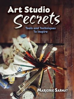 Bertrand.pt - Art Studio Secrets: Tools And Techniques To Inspire