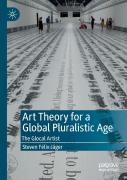 Art Theory For A Global Pluralistic Age