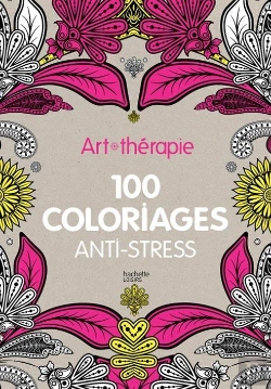 Bertrand.pt - Art-Therapie : 100 Coloriages Anti-Stress