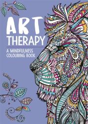 Art Therapy: A Mindfulness Colouring And Doodle Book For Adults