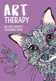 Art Therapy: An Anti-Anxiety Colouring And Doodle Book For Adults