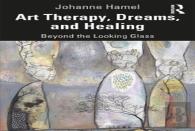 Art Therapy, Dreams, And Healing