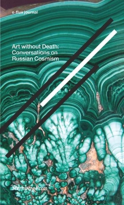 Bertrand.pt - Art Without Death Â€“ Conversations On Russian Cosmism