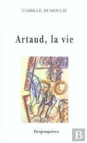 Artaud,  La Vie