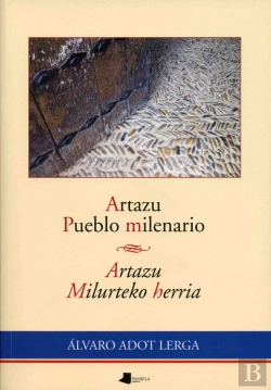 Bertrand.pt - Artazu, Pueblo Milenario = Artazu, Milurteko Herria