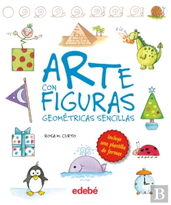 Bertrand.pt - Arte Con Figuras Geométricas Sencillas (De Rosa Maria Curto)