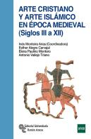 Arte Cristiano Y Arte Islámico En Época Medieval (Siglos Iii A Xii)