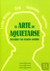 Arte De Aquietarse, El