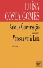 Arte de Conversação seguido de Vanessa Vai à Luta