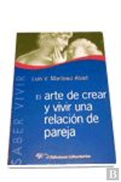 Bertrand.pt - Arte De Crear Y Vivir Una Relacion De Pareja, El
