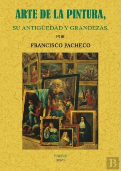 Bertrand.pt - Arte De La Pintura, Su Antigüedad Y Grandezas