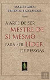 Arte de Ser Mestre de Si Mesmo para ser Líder de Pessoas