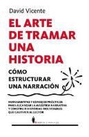 Arte De Tramar Una Historia,El