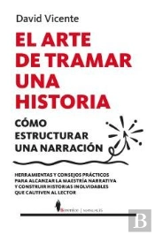 Arte De Tramar Una Historia,El