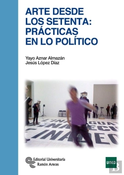 Bertrand.pt - Arte Desde Los Setenta: Prácticas En Lo Político