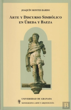 Bertrand.pt - Arte Discurso Simbolico En Ubeda Baeza U.Granada