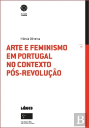 Arte e Feminismo em Portugal no contexto pós-Revolução