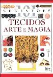 Arte e Magia - Tecidos
