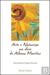 Arte e Natureza na Obra de Albano Martins