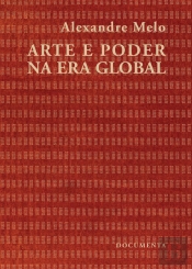 Arte e Poder na Era Global