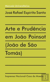 Arte e Prudência em João Poinsot (João de São Tomás)
