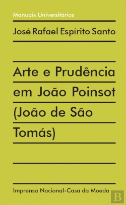 Bertrand.pt - Arte e Prudência em João Poinsot (João de São Tomás)