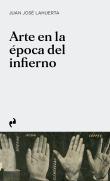 Arte En La Epoca Del Infierno
