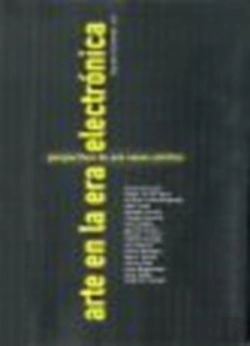 Bertrand.pt - Arte En La Era Electronica : Perspectivas De Una Nueva Estetica